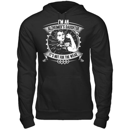 I'm An Alzheimer's Daughter, It's Not For The Weak T-shirt Gildan - Pullover Hoodie Black
