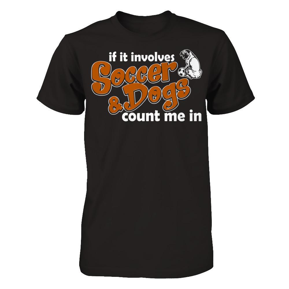 If It Involves Soccer & Dogs Count Me In T-shirt Gildan - Short Sleeve Tee Black