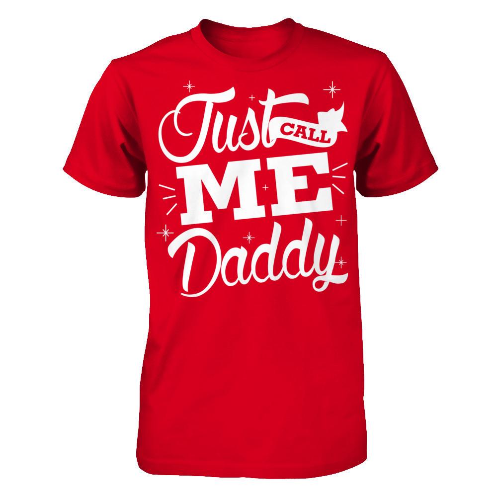 Just Call Me Daddy Next Level - Unisex Fitted Tee Red