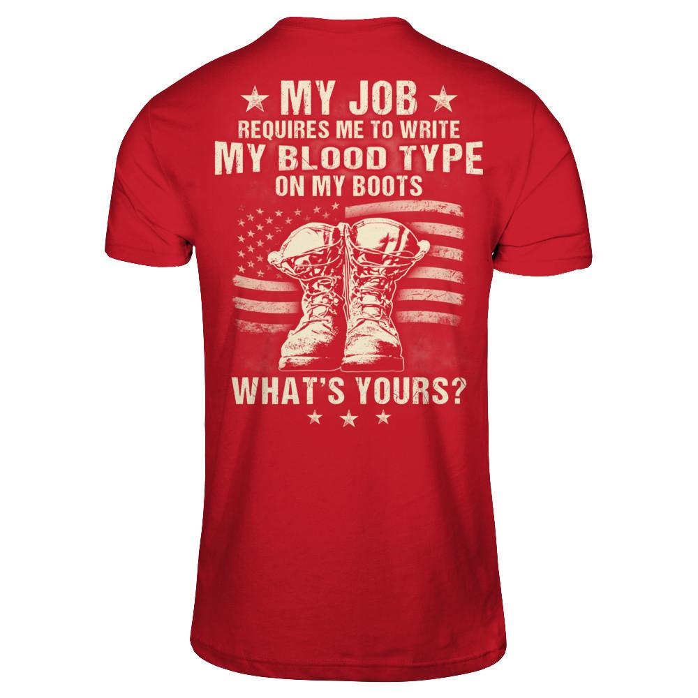 My Job Requires Me To Write My Blood Type On My Boots - What's Yours Gildan - Short Sleeve Tee Red