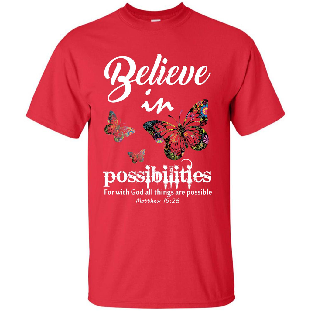 Christian T-shirt Believe In Possibilities For With God T-shirt Red