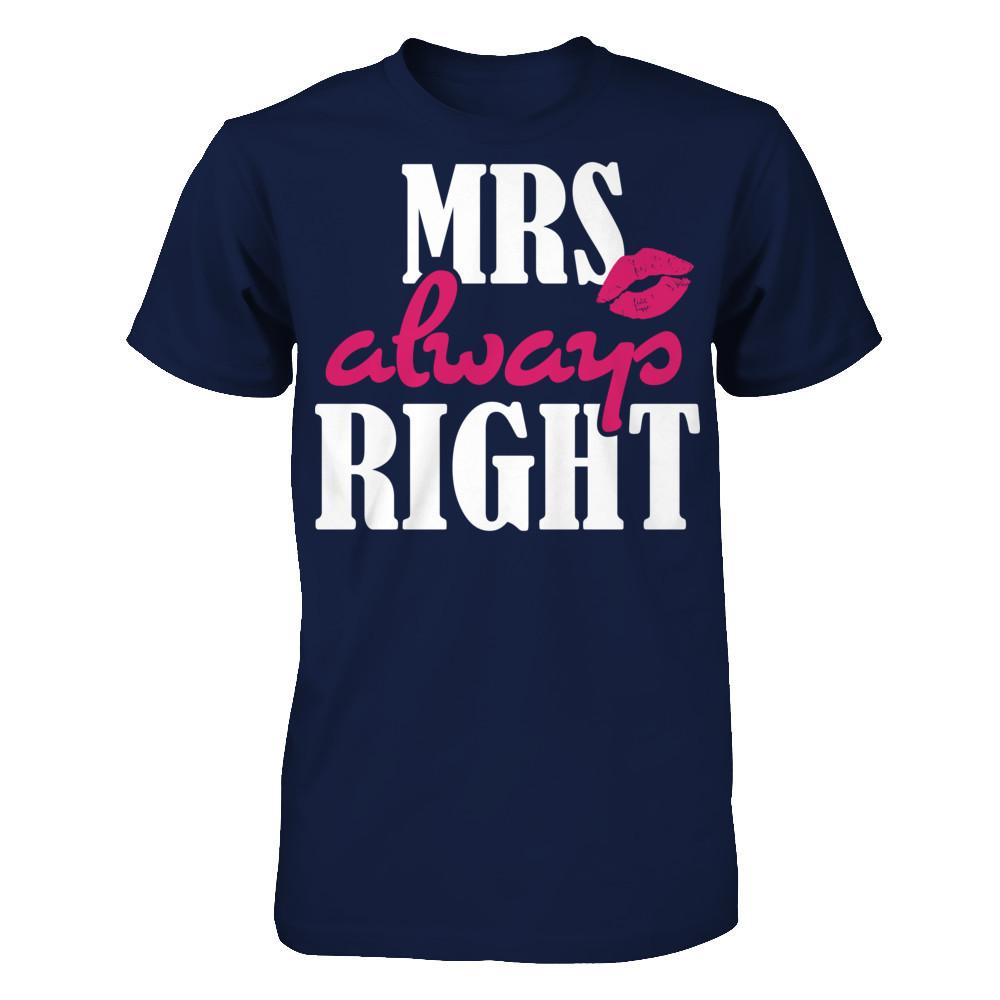 Mrs Always Right T-shirt Gildan - Short Sleeve Tee Navy