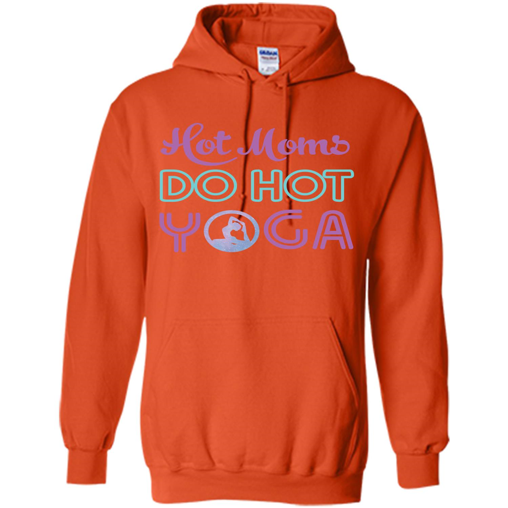 Yoga Mom T-shirt Hot Moms Do Hot Yoga Orange