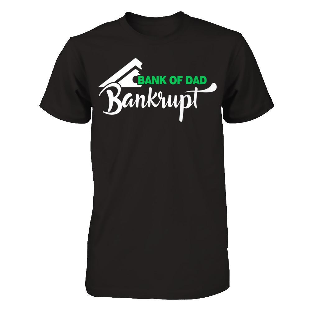 Father's Day T-shirt Bank Of Dad Bankrupt Gildan - Short Sleeve Tee Black