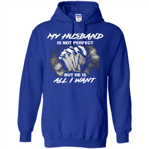Wife T-shirt My Husband Is Not Perfect But He Is All I Need