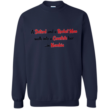 Dotard and Rocket Man T-shirt Walk Into A Covefefe Bar Navy