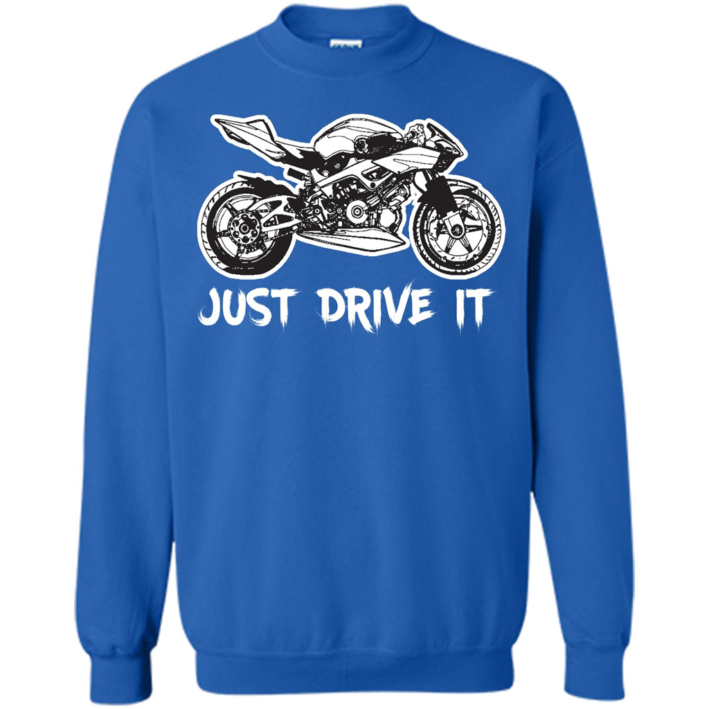 Just Drive It T-shirt