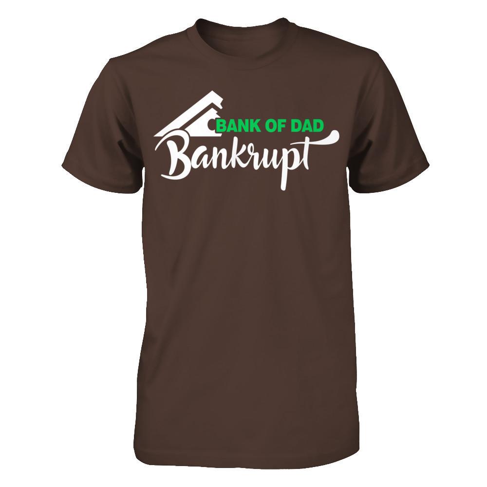 Father's Day T-shirt Bank Of Dad Bankrupt Gildan - Short Sleeve Tee Dark Chocolate