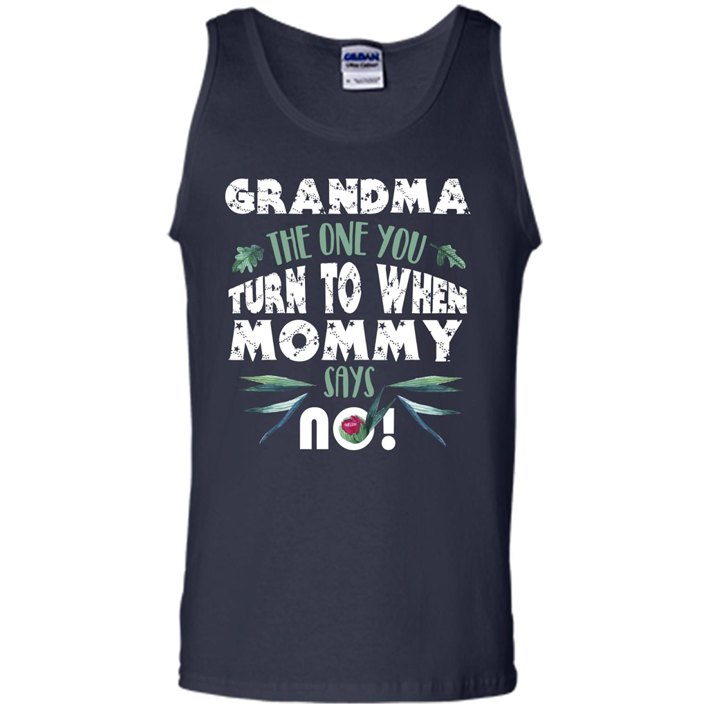 Nana T-shirt Grandma The One You Turn To When Mommy Says No Navy