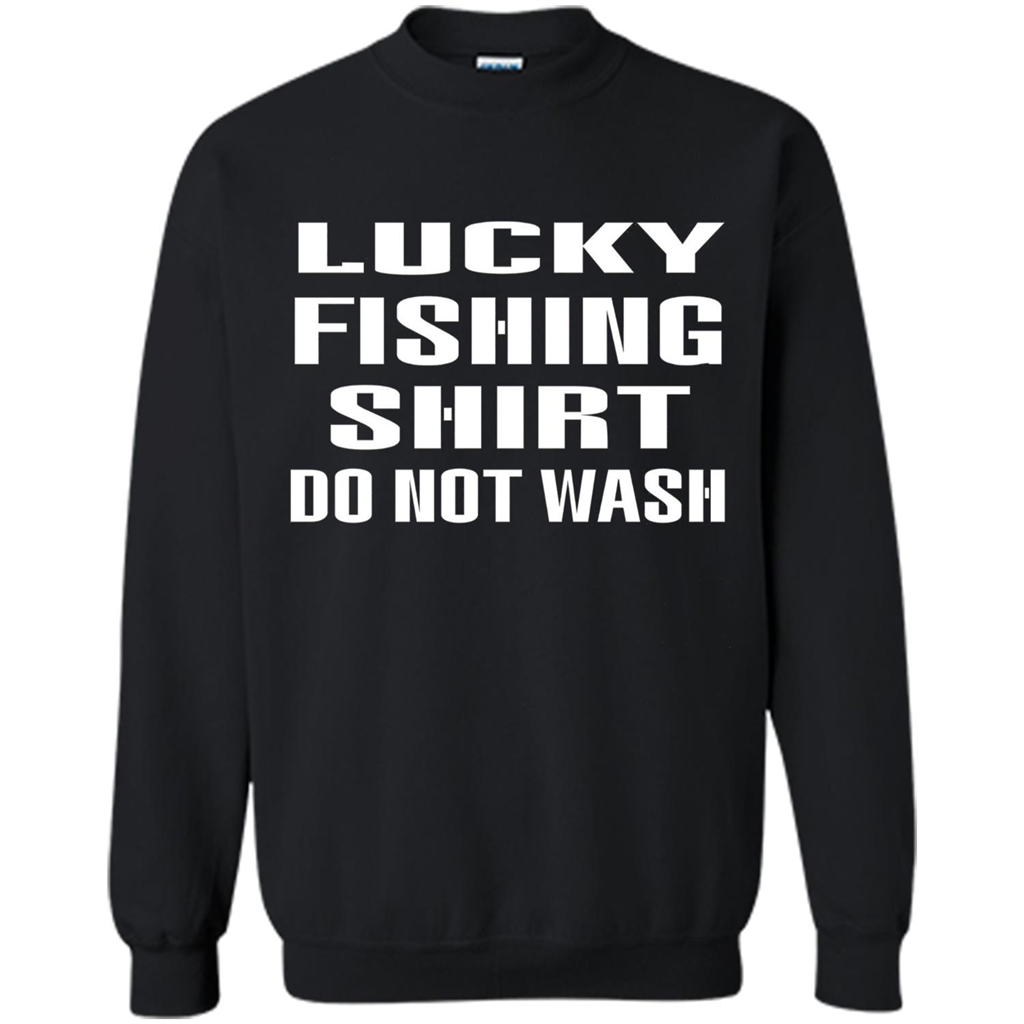 Lucky Fishing Shirt Do Not Wash T-shirt Black