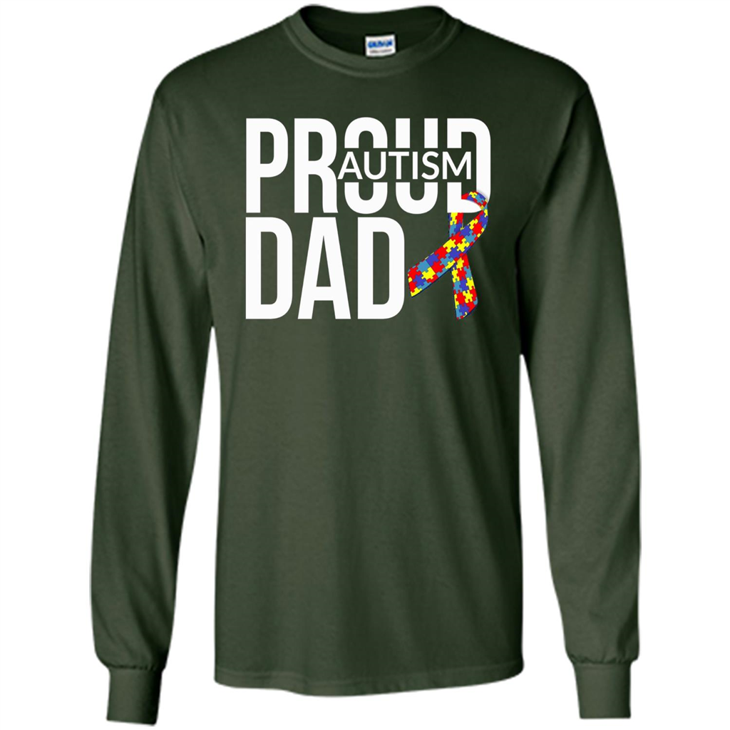 Proud Autism Dad T-shirt Autism Awareness Forest Green