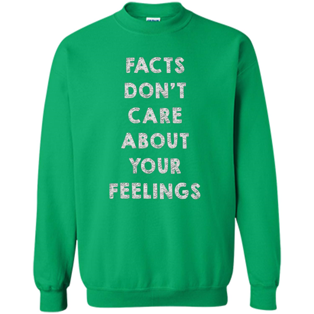 Facts Don't Care About Your Feelings T-Shirt