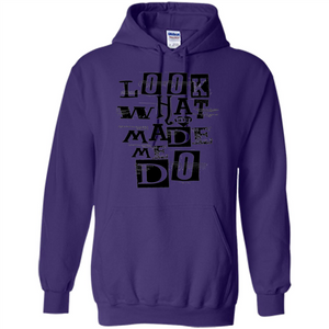 Look What You Made Me Do T-shirt