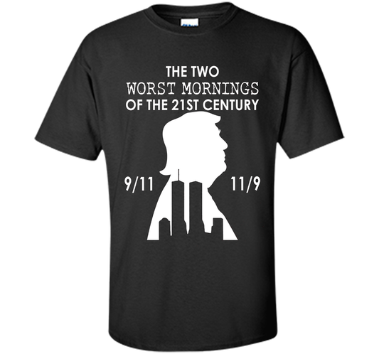 THE TWO WORST MORNINGS OF THE 21ST CENTURY T-SHIRT Black