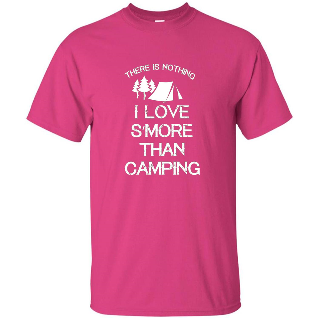 There is Nothing I Love S'more Than Camping T-shirt Heliconia