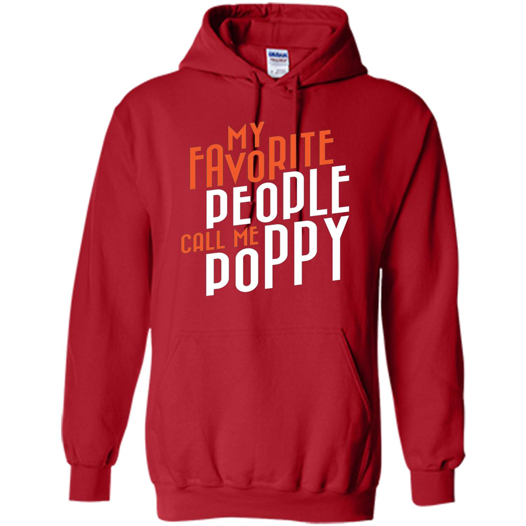 Fathers Day T-shirt My Favorite People Call Me Poppy Red