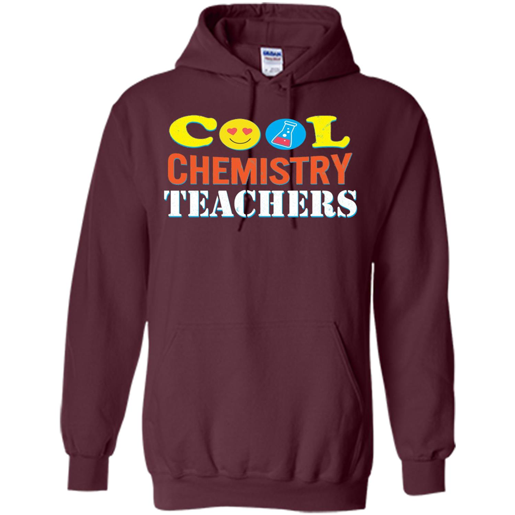 Cool Chemistry Teachers T-shirt Happy Back To School Maroon