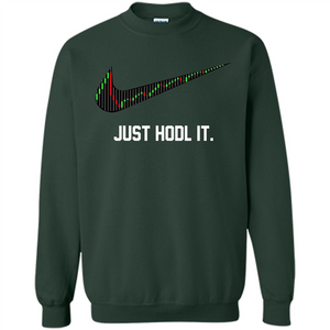 Funny Saying Just Hodl It T Shirt Cryptocurrency T-Shirt
