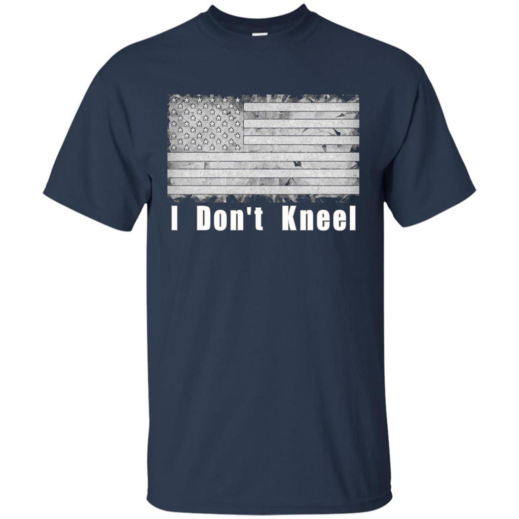 American T-shirt I Don't Kneel Patriotic American Flag Navy
