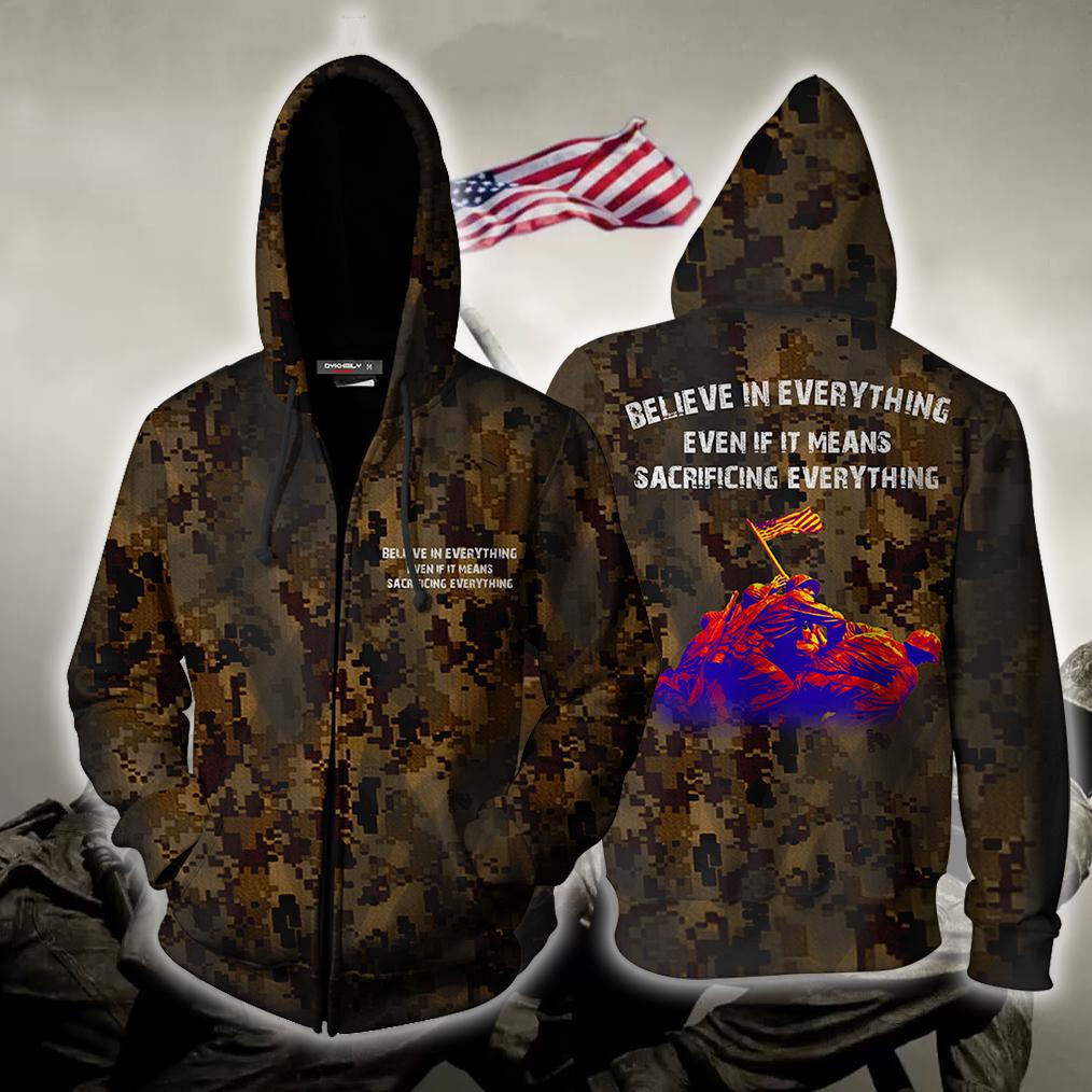 Believe In Everything Even If It Means Sacrificing Everything Zip Up Hoodie 4XL