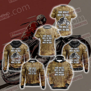 Four Wheels Move the Body Two Wheels Move the Soul 3D Hoodie