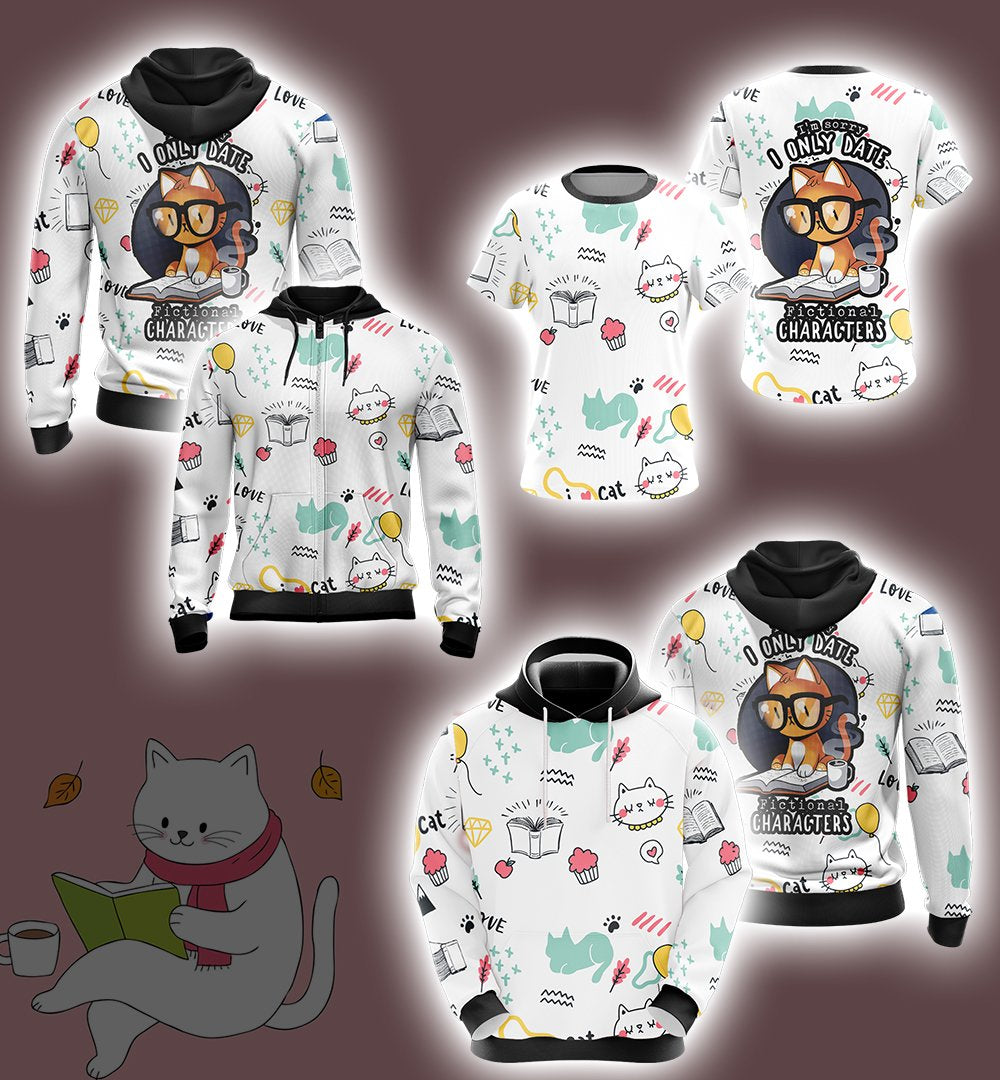 I'm Sorry I Only Date Fictional Characters Cats Anime Unisex Zip Up Hoodie