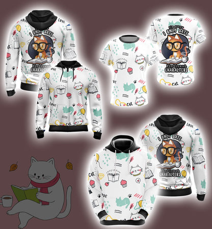 I'm Sorry I Only Date Fictional Characters Cats Anime Unisex Zip Up Hoodie