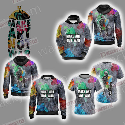 Make Art Not War Veteran 3D Hoodie