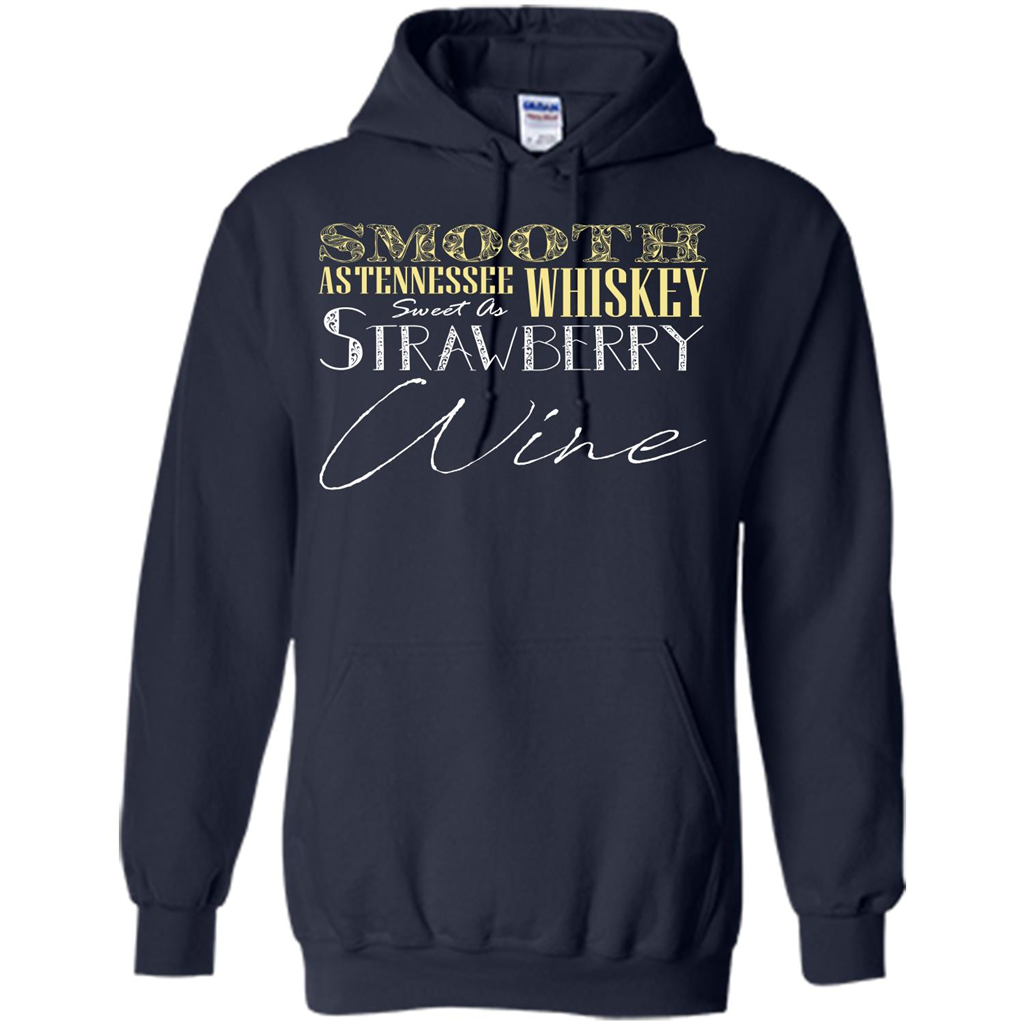 Wine T-shirt Smooth As Tennessee Whiskey Sweet As Strawberry Wine Navy