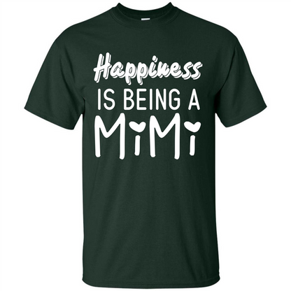 Mimi T-shirt Happiness Is Being A Mimi Forest Green