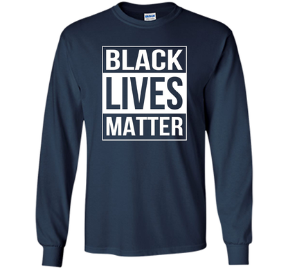 Black Lives Matter Political Protest T-Shirt shirt Navy
