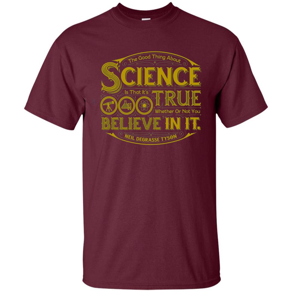 The Good Thing About Science T-shirt Maroon