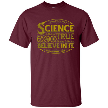 The Good Thing About Science T-shirt Maroon