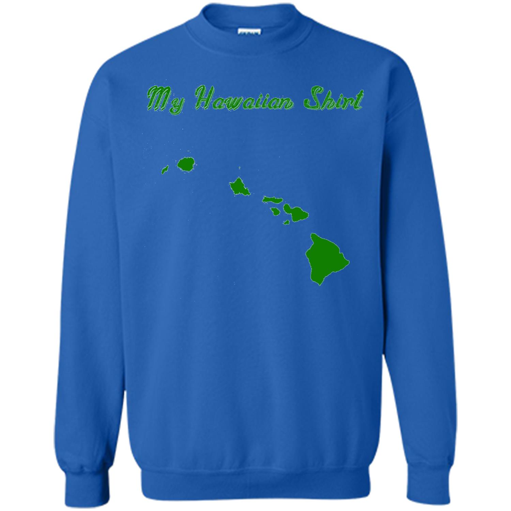 My Hawaiian T-shirt Funny Hawaiian T-shirt Royal