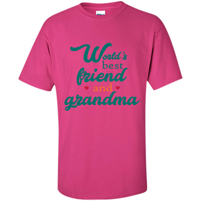 Grandma T-shirt World‰۪s Best Friend And Grandma Heliconia