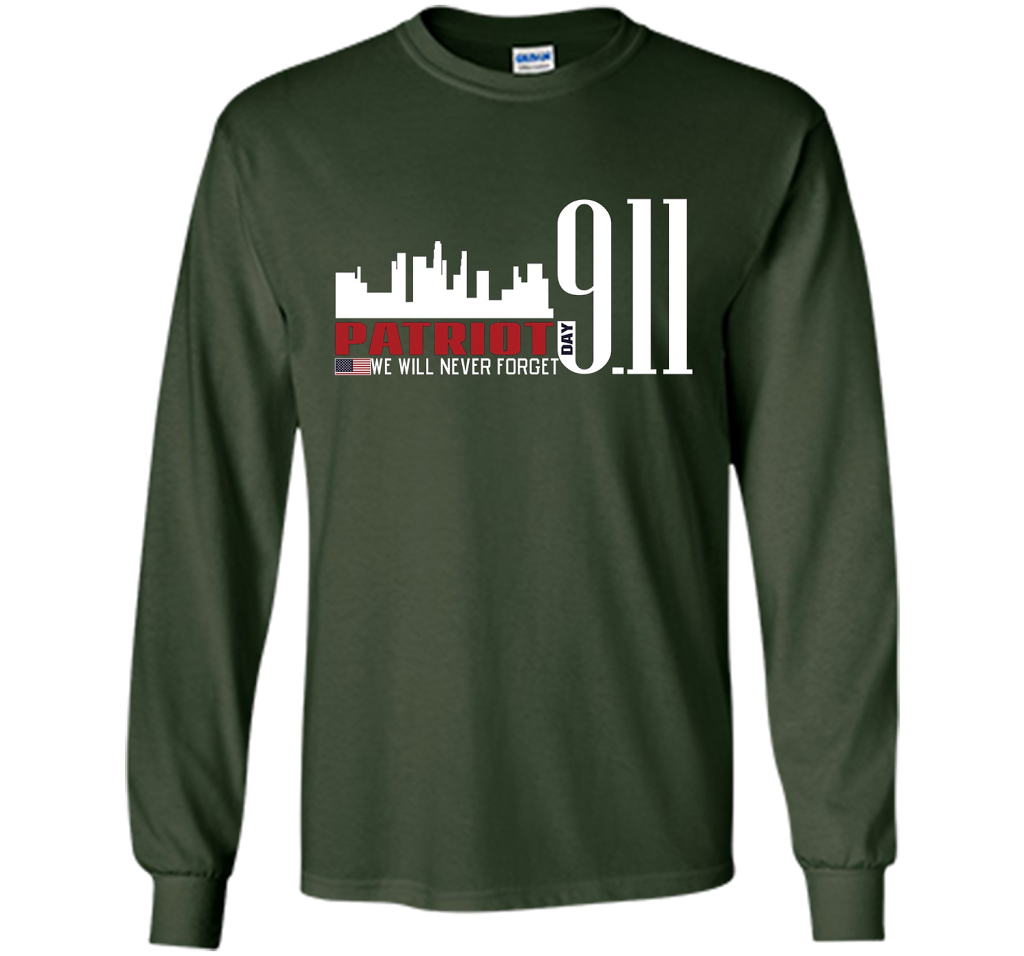 Patriot Day 911 Memorial We Will Never Forget TShirt t-shirt Forest Green