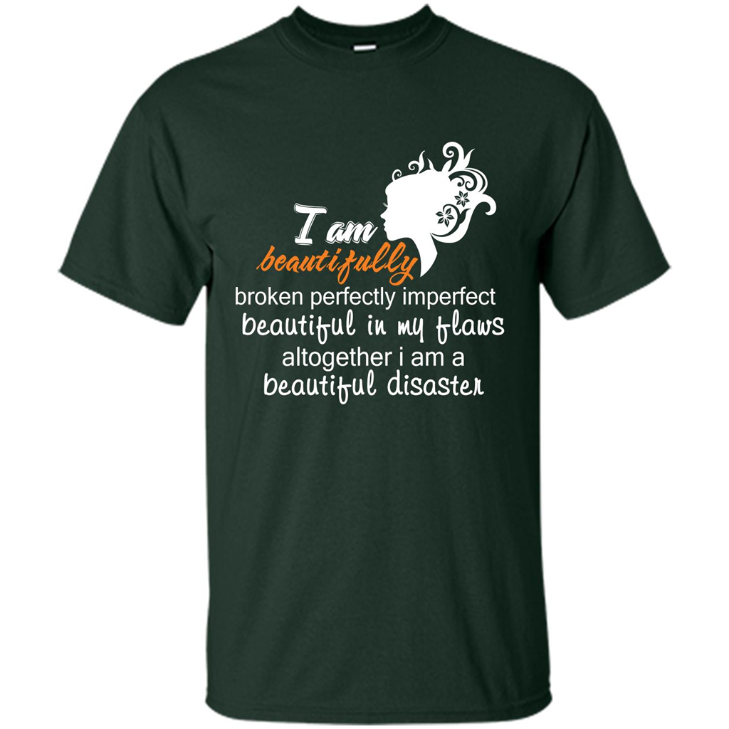 I Am Beautiful Disaster Forest Green