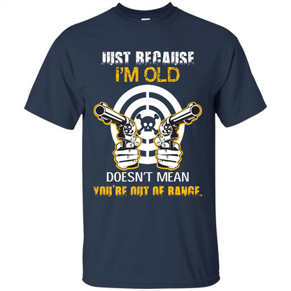 Old Man T-shirt Just Because I’m Old Doesn’t Mean T-shirt Navy