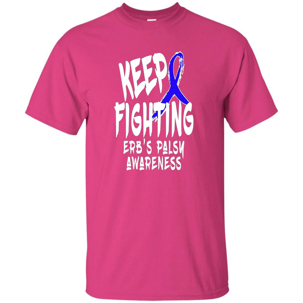Keep Fighting ERBS Palsy Support and Awareness T-shirt Heliconia