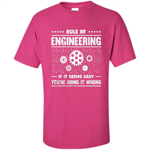 Funny Engineer T-Shirt Rule Of Engineering T-shirt