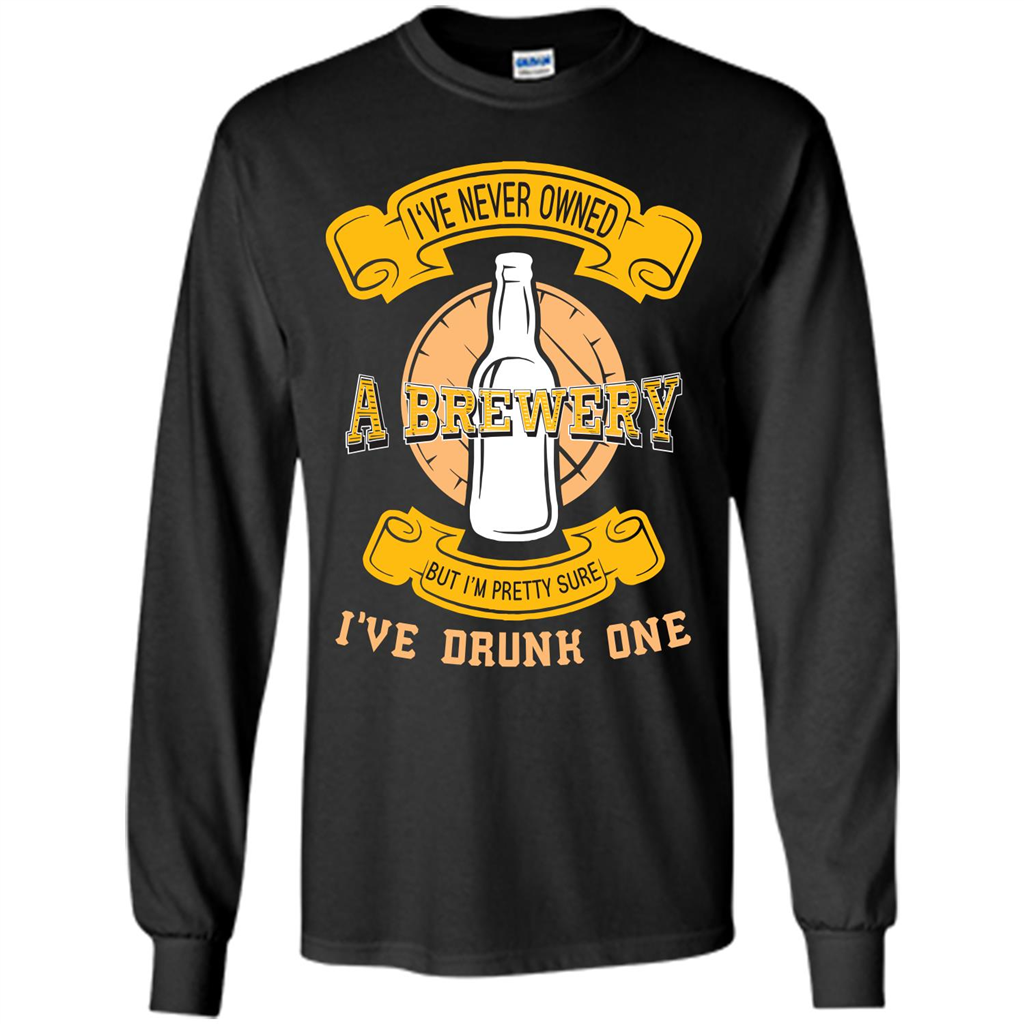 Beer T-shirt I've Never Owned A Brewery But I’m Pretty Sure Orange