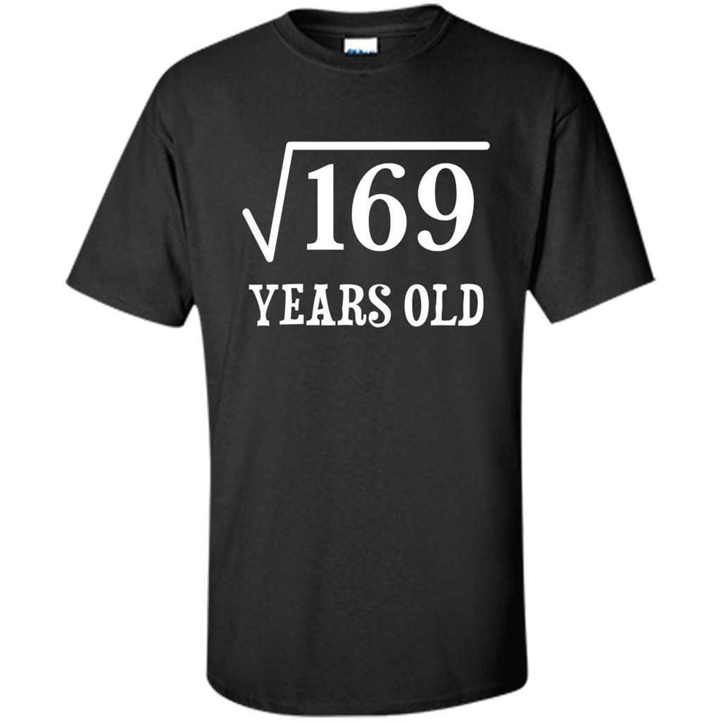 Square Root of 169 T-shirt 13th birthday T-shirt