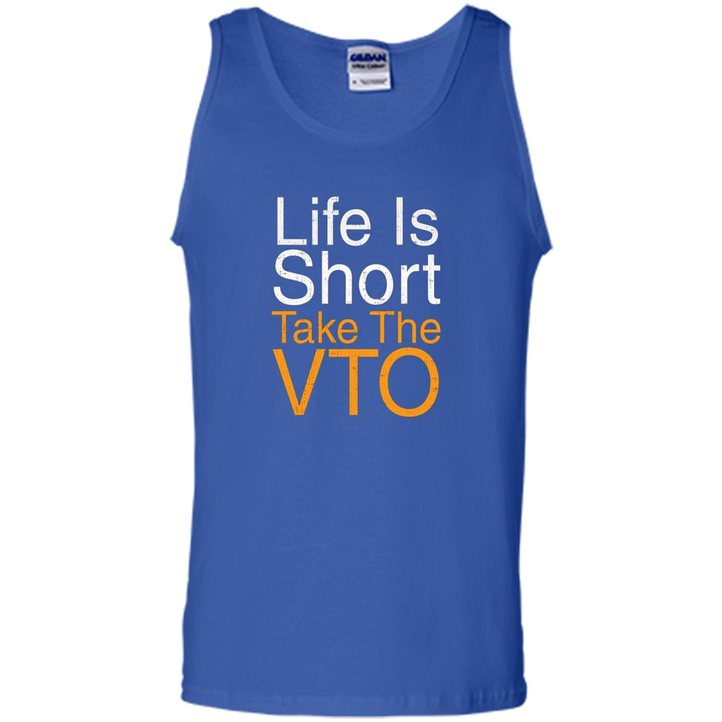Life Is Short Take The VTO T Shirt Royal