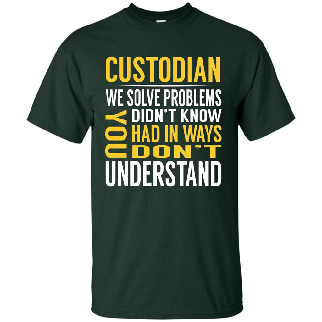 Custodian Solve Problems T-shirt Forest Green