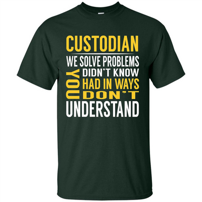 Custodian Solve Problems T-shirt Forest Green