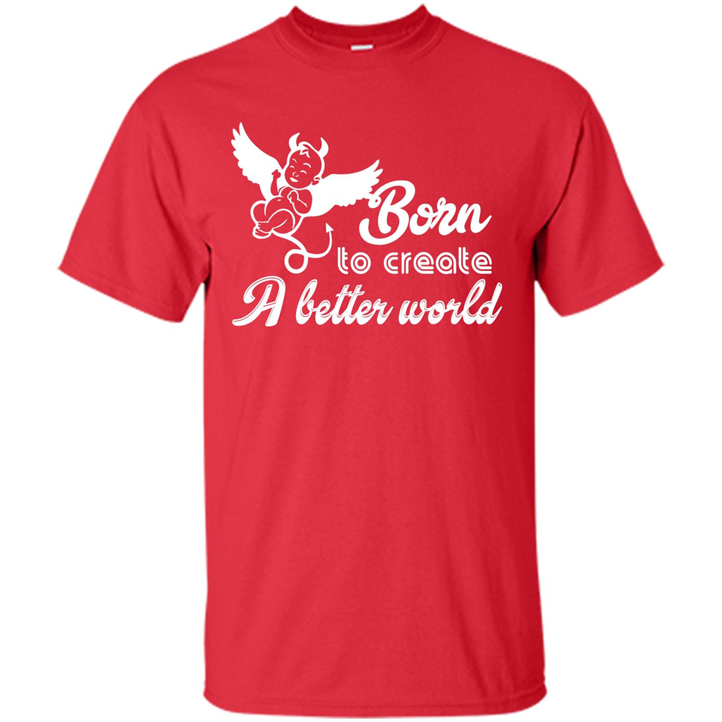 Baby T-shirt Born To Create A better World T-shirt Red