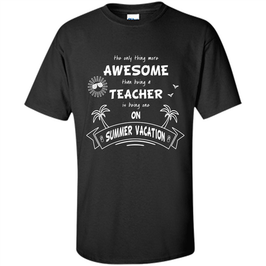 Teacher T-shirt Teacher On Summer Vacation Black