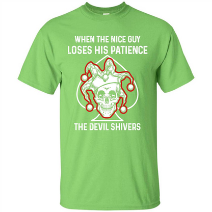 Jocker T-shirt When The Nice Guy Loses His Patience Lime