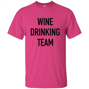 Drinking T-shirt Wine Drinking Team