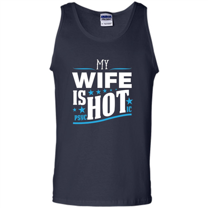 My Wife Is Psychotic T-Shirt Husband T-shirt Navy